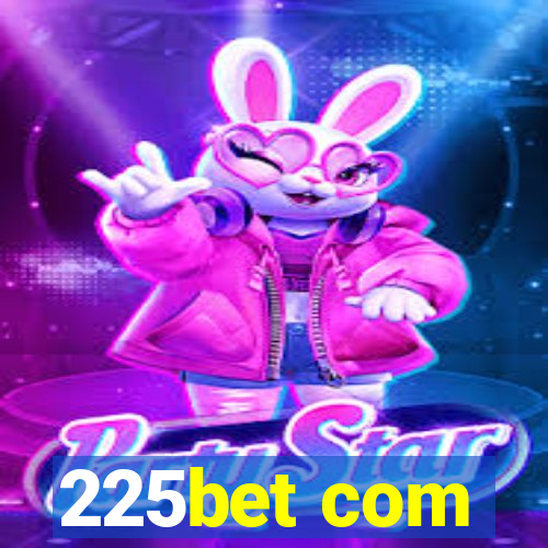 225bet com